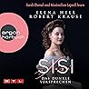 Sisi - Das dunkle Versprechen: Sisi - Das Hörbuch zum Serienereignis bei RTL+ 1