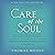 Care of the Soul, Twenty-Fi...