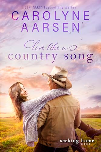 Love Like a Country Song (Seeking Home #3)