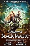 Runaway Black Magic