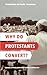 Why Do Protestants Convert?