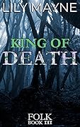 King of Death (Folk, #3)