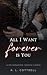 All I Want Forever is You