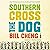 Southern Cross the Dog: A N...