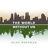 The World Without Us
