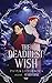 The Deadliest Wish