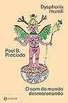 Dysphoria mundi: ...