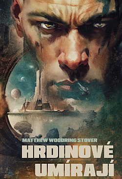 Hrdinové umírají (The Acts of Caine, #1)