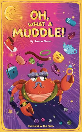 OH, What a Muddle!: A fun and exciting rhyming book that will make you want to turn the page! (Kindle Edition)