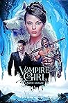 Vampire Girl (Vampire Girl, #1) Book cover for Vampire Girl (Vampire Girl, #1)