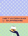 Networking Supreme