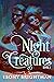 Night Creatures: Book 3