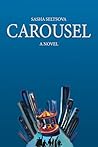 CAROUSEL: A Novel