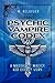 The Psychic Vampire Codex: A Manual of Magick and Energy Work