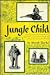 Jungle Child by Norah Burke