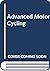 Advanced Motor Cycling