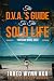 THE D.V.A.’S GUIDE TO THE SOLO LIFE by Jared Wynn