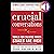 Crucial Conversations: Tools for Talking When Stakes Are High