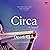 Circa: A Novel