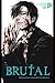Brutal 02: Bekenntnisse eines Mordermittlers