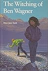 The Witching of Ben Wagner