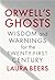 Orwell's Ghosts: Wisdom and...