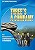 Three’s a Company: For Entr...