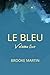 Le Bleu: Volume Two