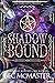 Shadowbound (Dark Arts, #1)
