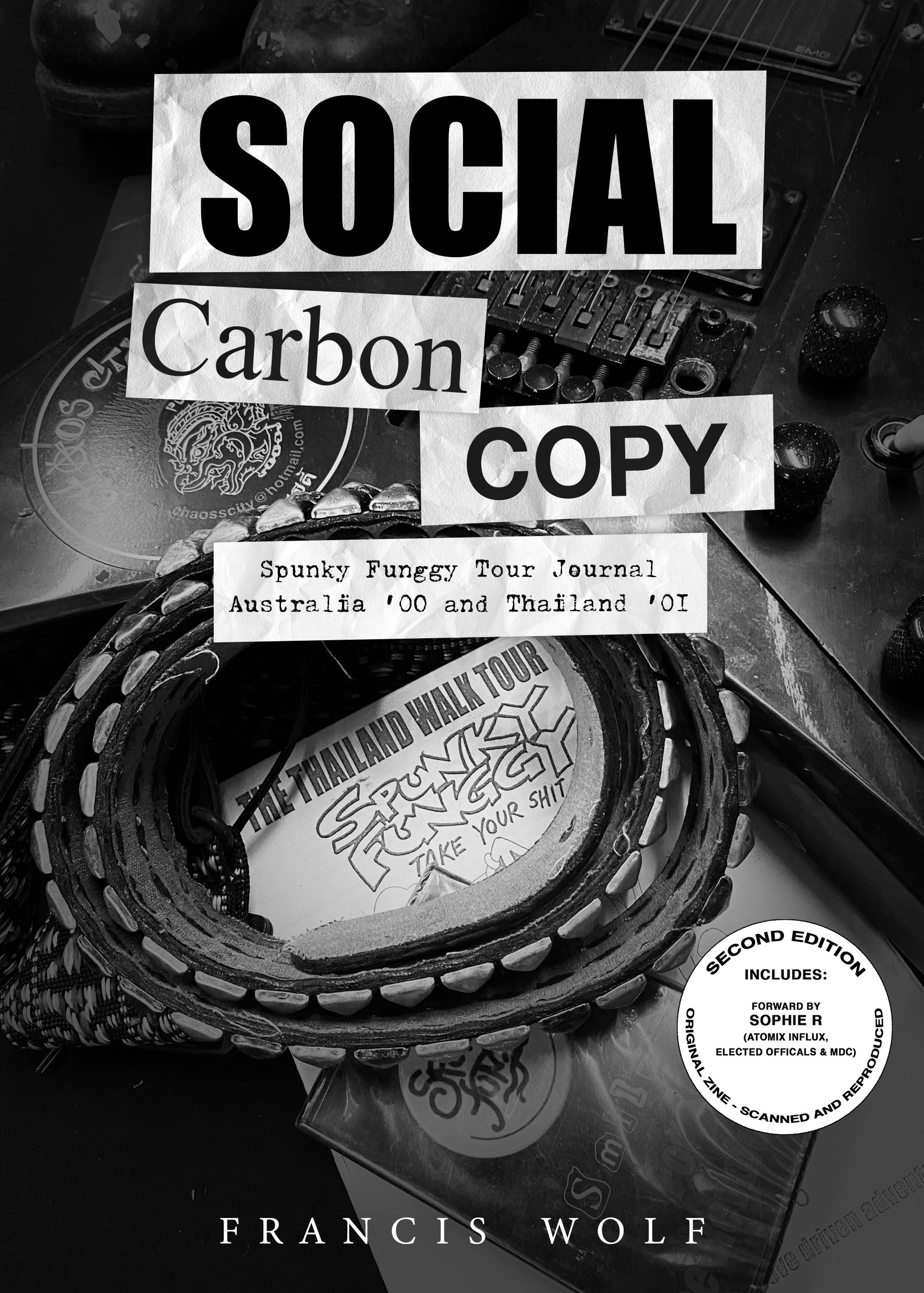 Social Carbon Copy : Spunky Funggy Tour Journal Australia '00 and Thailand '01