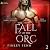The Fall of the Orc (Orc Forged #2)
