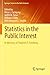 Statistics in the Public Interest: In Memory of Stephen E. Fienberg (Springer Series in the Data Sciences)