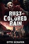 Rust-Colored Rain...