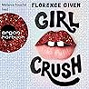 Girlcrush by Florence Given