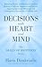 DECISIONS WITH HEART AND MI...