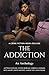 The Addiction