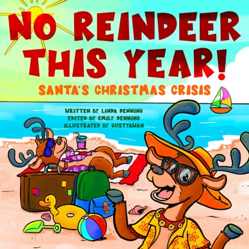 No Reindeer This Year!: Santa's Christmas Crisis (Paperback)
