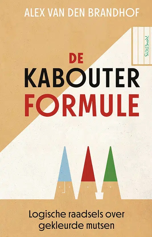 De kabouterformule. Logische raadsels over gekleurde mutsen (Paperback)