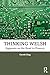 Thinking Welsh: Signposts o...