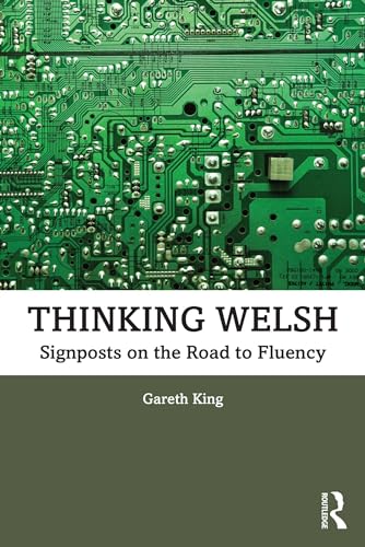 Thinking Welsh: Signposts on the Road to Fluency (Kindle Edition)