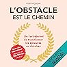 L'obstacle est le...