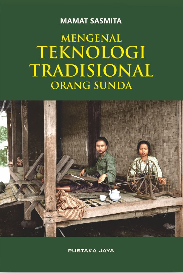 Mengenal Teknologi Tradisional Orang Sunda