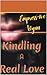 Kindling A Real Love by Empress-Ive Wynn