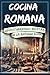 Cocina Romana: Redescubrien...
