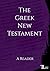 The Greek New Testament: A ...