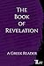 The Book of Revelation: A G...