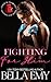 Fighting for Him by Bella Emy