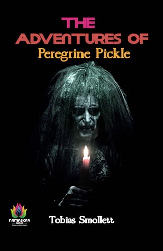 The Adventures of Peregrine Pickle by Tobias Smollett