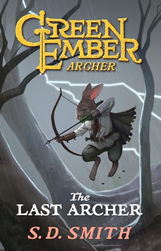 The Last Archer (Green Ember Archer, #1)