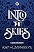 Into the Skies
